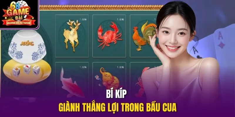 Bí kíp giành thắng lợi trong bầu cua