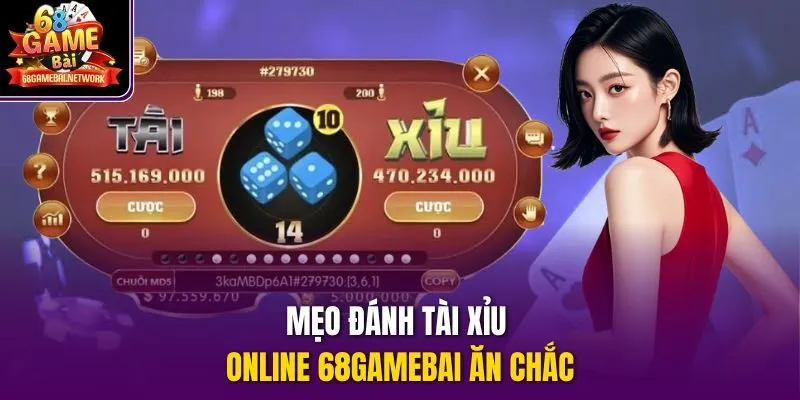 Mẹo đánh tài xỉu online 68gamebai ăn chắc