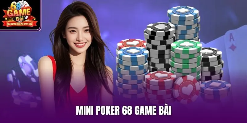 Mini Poker 68 game bài
